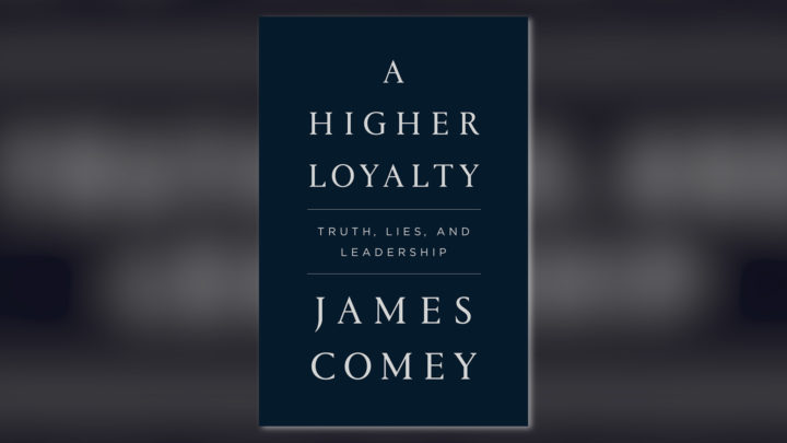 Book cover for James Comey's A Higher Loyalty